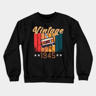 75th Birthday 75 Years Old 75th Vintage Retro cassette Mixtape Music Cassette 1945 Birthday Crewneck Sweatshirt